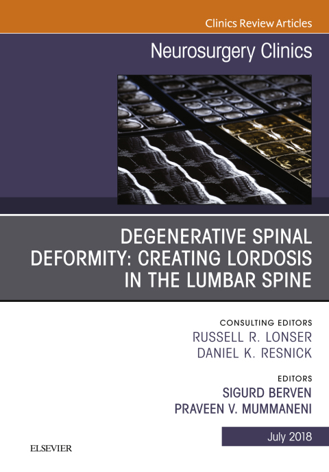 Cover image for book Degenerative Spinal Deformity: Creating Lordosis in the Lumbar Spine, An Issue of Neurosurgery Clinics of North America