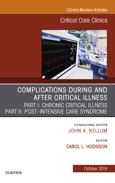 Cover image for book Post-intensive Care Syndrome & Chronic Critical Illness, An Issue of Critical Care Clinics