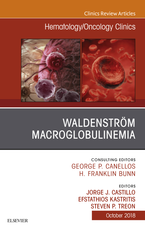 Cover image for book Waldenström Macroglobulinemia, An Issue of Hematology/Oncology Clinics of North America