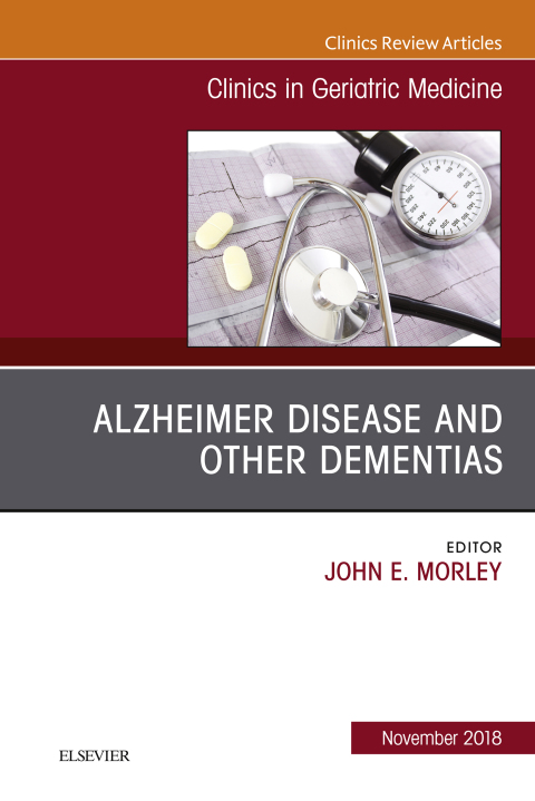 Cover image for book Alzheimer Disease and Other Dementias, An Issue of Clinics in Geriatric Medicine