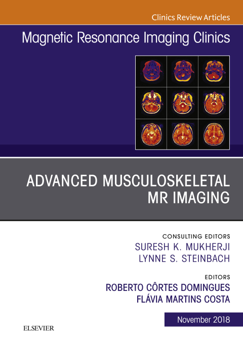 Cover image for book Advanced Musculoskeletal MR Imaging, An Issue of Magnetic Resonance Imaging Clinics of North America