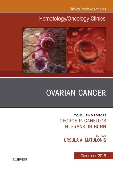 Cover image for book Ovarian Cancer, An Issue of Hematology/Oncology Clinics of North America