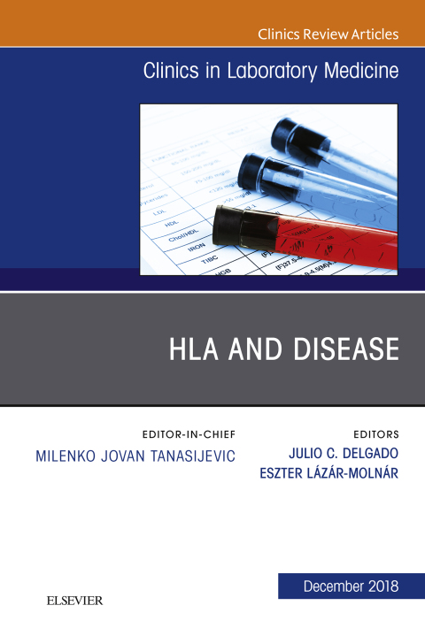 Cover image for book HLA and Disease, An Issue of the Clinics in Laboratory Medicine