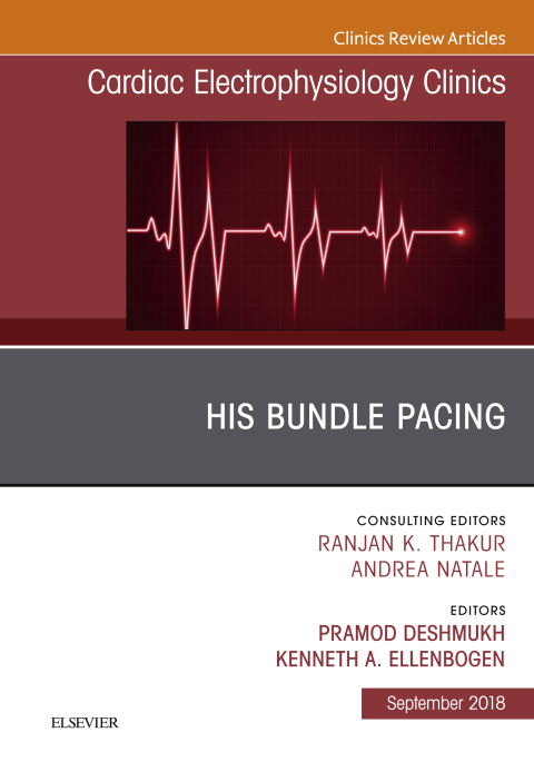 Cover image for book His Bundle Pacing, An Issue of Cardiac Electrophysiology Clinics