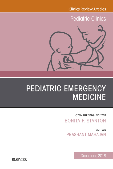 Cover image for book Pediatric Emergency Medicine, An Issue of Pediatric Clinics of North America