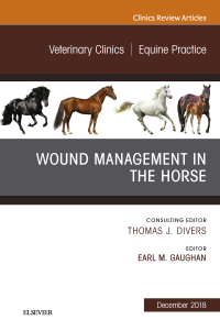 Cover image: Wound Management in the Horse, An Issue of Veterinary Clinics of North America: Equine Practice 9780323643245