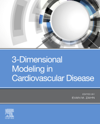Cover image: 3-Dimensional Modeling in Cardiovascular Disease 9780323653916