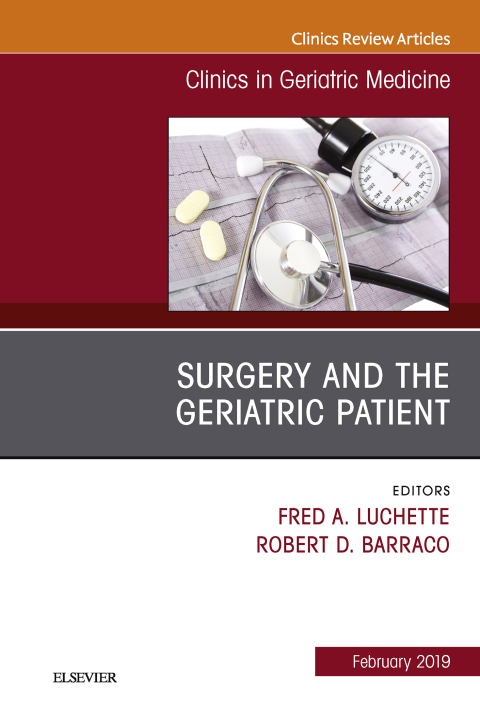 Cover image for book Surgery and the Geriatric Patient, An Issue of Clinics in Geriatric Medicine