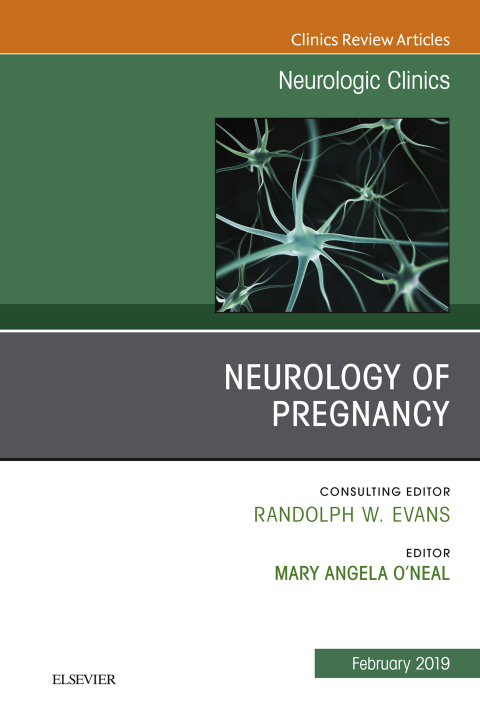 Cover image for book Neurology of Pregnancy, An Issue of Neurologic Clinics