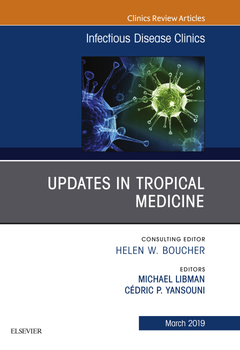 Cover image for book Updates in Tropical Medicine, An Issue of Infectious Disease Clinics of North America