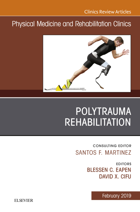 Cover image for book Polytrauma Rehabilitation, An Issue of Physical Medicine and Rehabilitation Clinics of North America