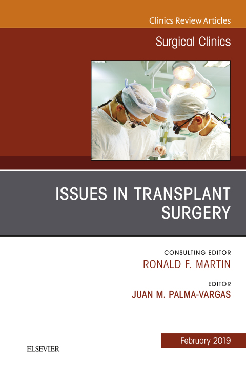 Cover image for book Issues in Transplant Surgery, An Issue of Surgical Clinics