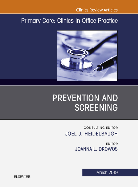 Cover image for book Prevention and Screening, An Issue of Primary Care: Clinics in Office Practice