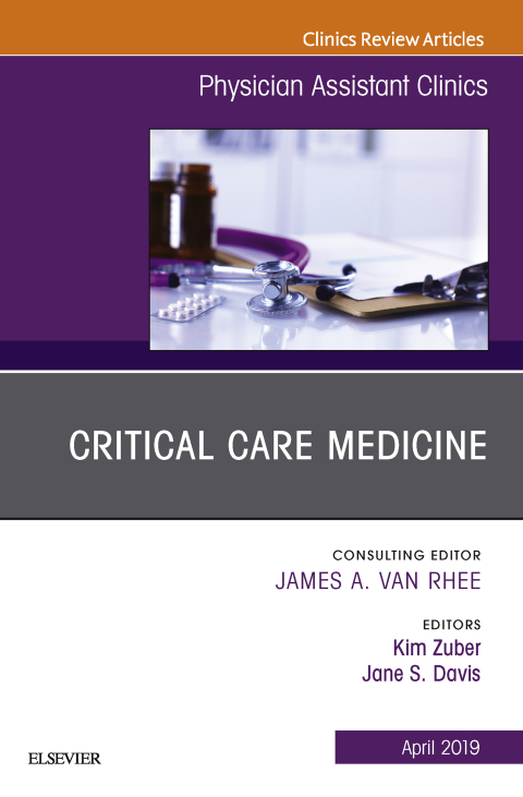 Cover image for book Critical Care Medicine, An Issue of Physician Assistant Clinics