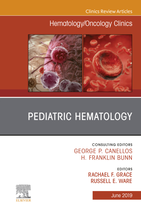 Cover image for book Pediatric Hematology, An Issue of Hematology/Oncology Clinics of North America