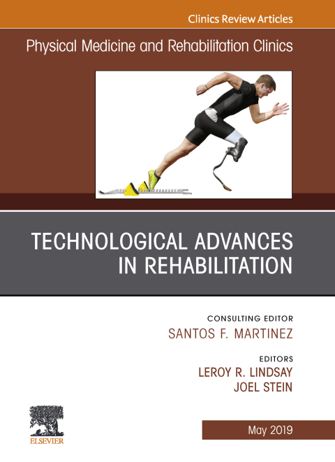 Cover image for book Technological Advances in Rehabilitation, An Issue of Physical Medicine and Rehabilitation Clinics of North America