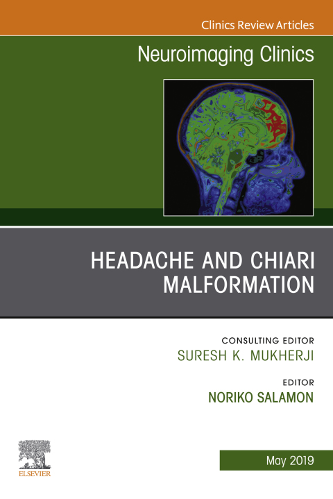 Cover image for book Headache and Chiari Malformation, An Issue of Neuroimaging Clinics of North America