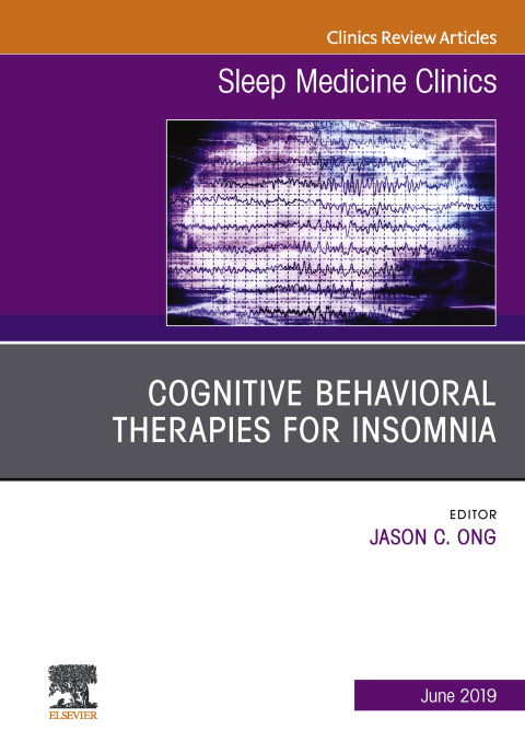 Cover image for book Cognitive-Behavioral Therapies for Insomnia, An Issue of Sleep Medicine Clinics