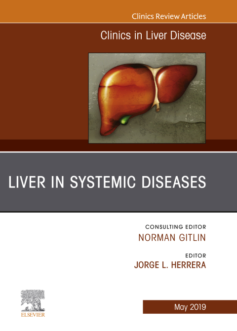 Cover image for book Liver in Systemic Diseases, An Issue of Clinics in Liver Disease