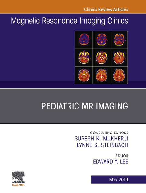 Cover image for book Pediatric MR Imaging, An Issue of Magnetic Resonance Imaging Clinics of North America