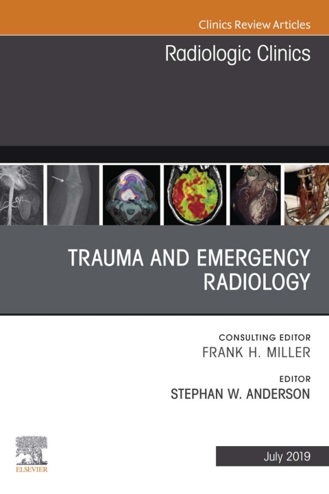 Cover image for book Trauma and Emergency Radiology, An Issue of Radiologic Clinics of North America