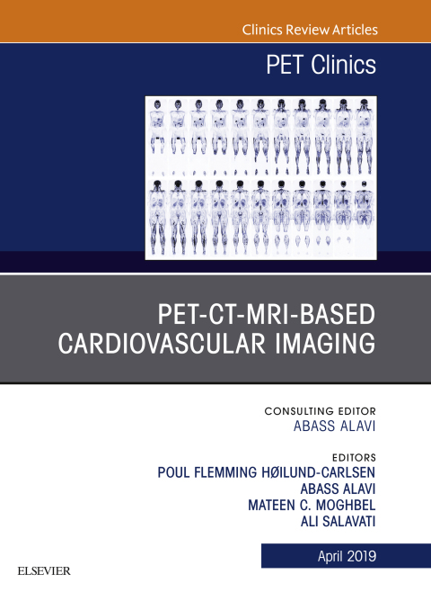 Cover image for book PET-CT-MRI based Cardiovascular Imaging, An Issue of PET Clinics