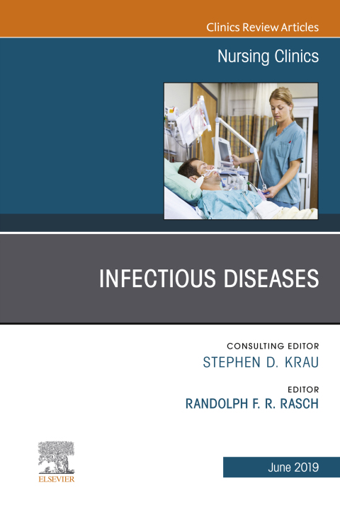 Cover image for book Infectious Diseases, An Issue of Nursing Clinics
