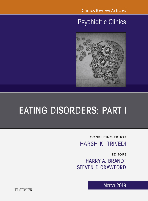 Cover image for book Eating Disorders: Part I, An Issue of Psychiatric Clinics of North America