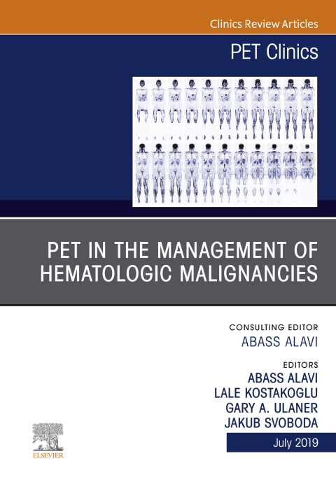 Cover image for book PET in the Management of Hematologic Malignancies, An Issue of PET Clinics