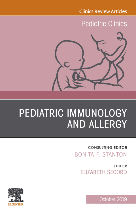 Cover image for book Pediatric Immunology and Allergy, An Issue of Pediatric Clinics of North America