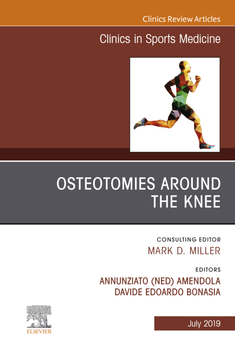 Cover image for book Osteotomies Around the Knee, An Issue of Clinics in Sports Medicine