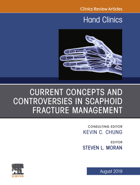 Cover image for book Current Concepts and Controversies in Scaphoid Fracture Management, An Issue of Hand Clinics