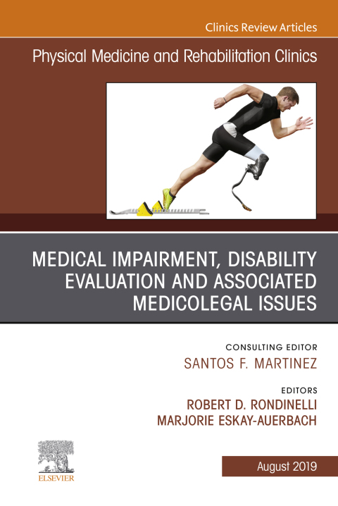 Cover image for book Medical Impairment and Disability Evaluation, & Associated Medicolegal Issues, An Issue of Physical Medicine and Rehabilitation Clinics of North America