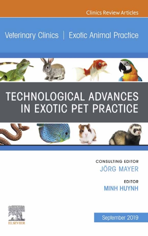Cover image for book Technological Advances in Exotic Pet Practice, An Issue of Veterinary Clinics of North America: Exotic Animal Practice