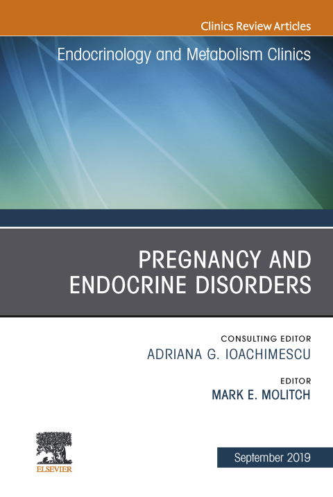 Cover image for book Pregnancy and Endocrine Disorders, An Issue of Endocrinology and Metabolism Clinics of North America