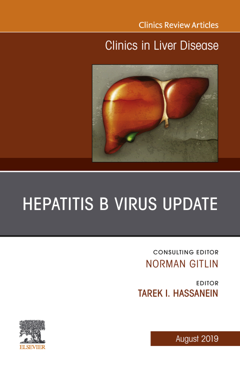 Cover image for book Hepatitis B Virus, An Issue of Clinics in Liver Disease