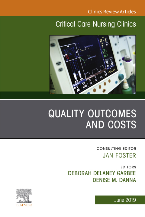 Cover image for book Quality Outcomes and Costs, An Issue of Critical Care Nursing Clinics of North America