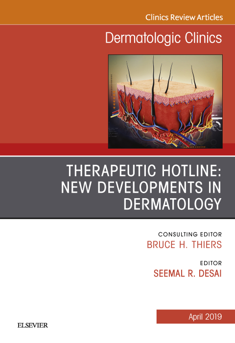 Cover image for book Therapeutic Hotline: New Developments in Dermatology, An Issue of Dermatologic Clinics