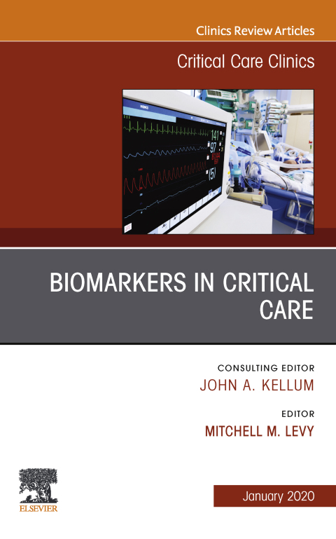 Cover image for book Biomarkers in Critical Care,An Issue of Critical Care Clinics