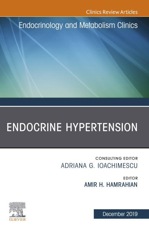 Cover image for book Endocrine Hypertension,An Issue of Endocrinology and Metabolism Clinics