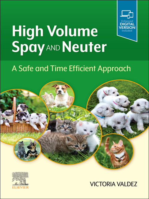 Cover image for book High Volume Spay and Neuter: A Safe and Time Efficient Approach