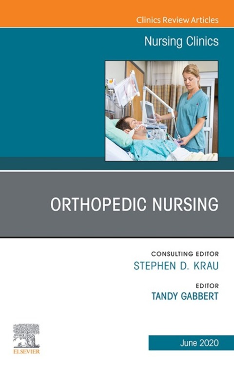 Cover image for book Orthopedic Nursing,An Issue of Nursing Clinics of North America