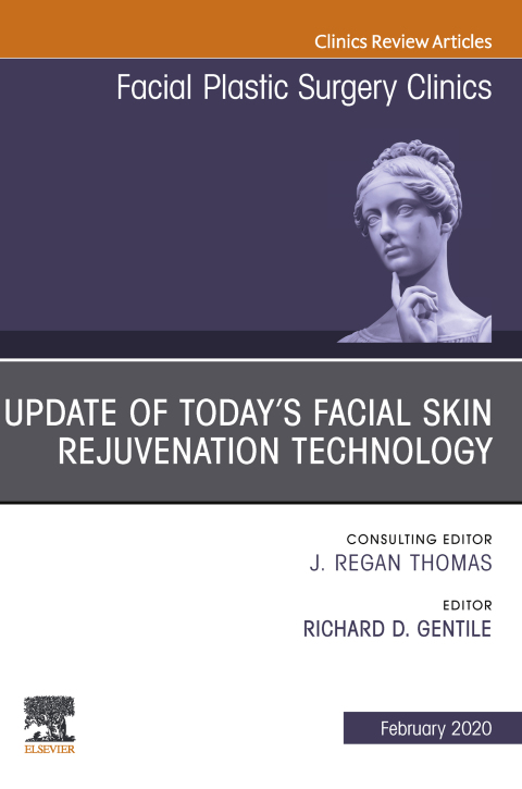 Cover image for book Update of Today's Facial Skin Rejuvenation Technology, An Issue of Facial Plastic Surgery Clinics of North America