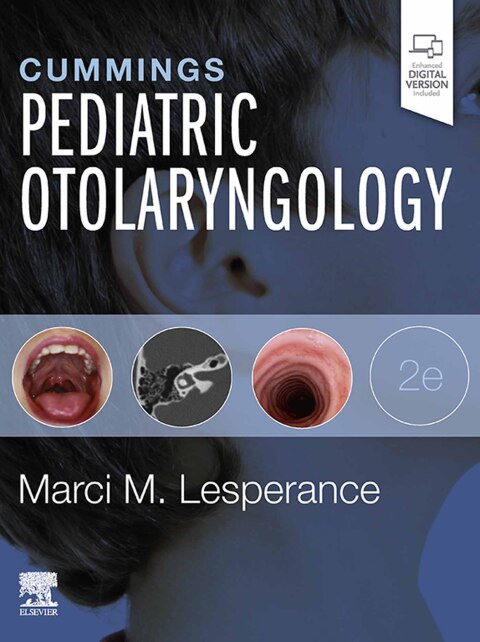 Cover image for book Cummings Pediatric Otolaryngology E-Book