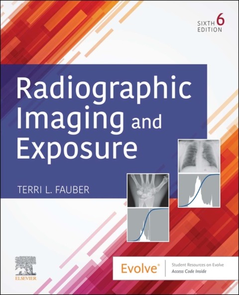 Cover image for book Radiographic Imaging and Exposure
