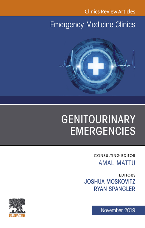 Cover image for book Genitourinary Emergencies, An Issue of Emergency Medicine Clinics of North America