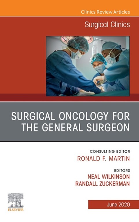 Cover image for book Surgical Oncology for the General Surgeon, An Issue of Surgical Clinics