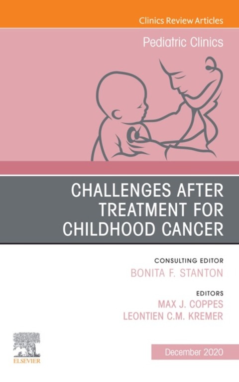 Cover image for book Challenges after treatment for Childhood Cancer, An Issue of Pediatric Clinics of North America