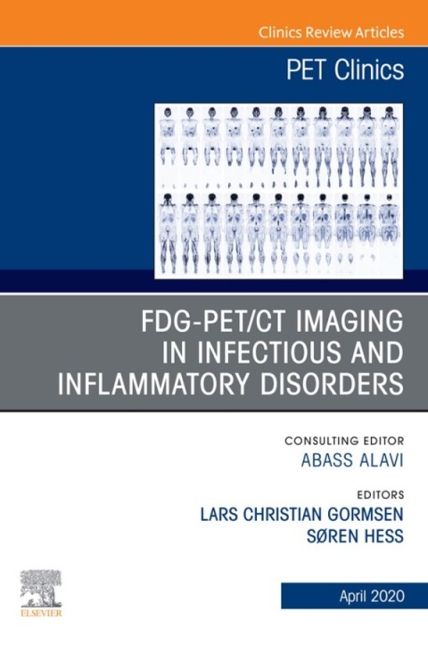 Cover image for book FDG-PET/CT Imaging in Infectious and Inflammatory Disorders,An Issue of PET Clinics