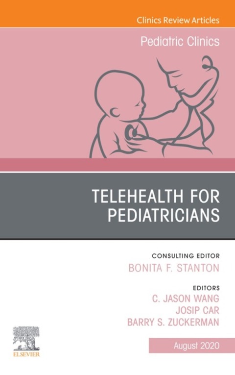 Cover image for book Telehealth for Pediatricians,An Issue of Pediatric Clinics of North America